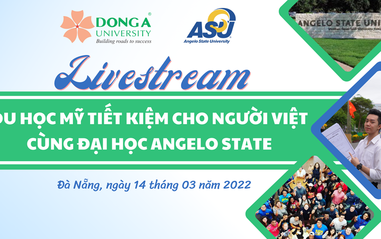 Chương trình Livestream: Du học Mỹ tiết kiệm cho người Việt cùng ĐH Angelo State 